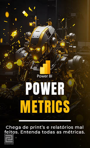 Entregáveis_Power Metrics